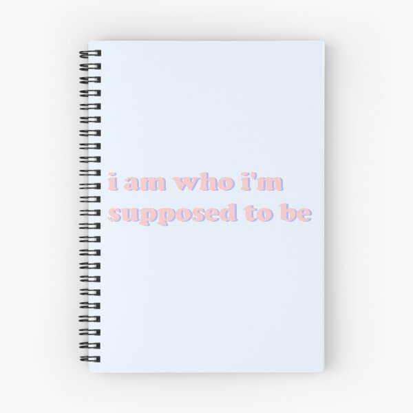 Item preview, i am who i'm supposed to be. designed and sold by miss melodyy.