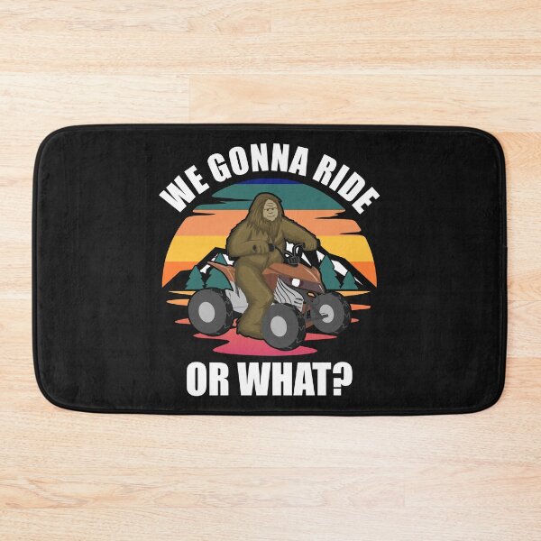 Item preview, We Gonna Ride Or What Bigfoot Mountains designed and sold by curledup-cat.