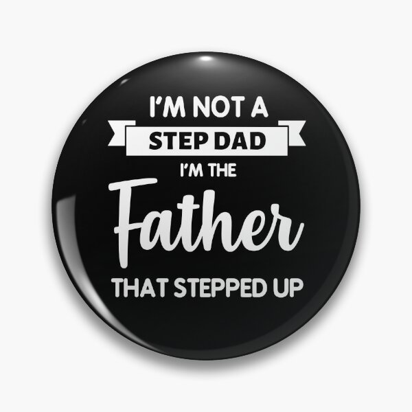 Item preview, I'm not a stepdad I'm the father that stepped up designed and sold by oussama dif.