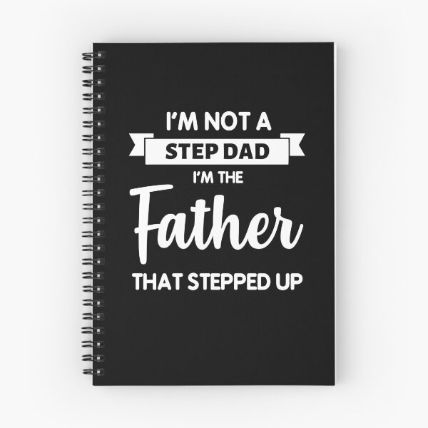 Item preview, I'm not a stepdad I'm the father that stepped up designed and sold by oussama dif.