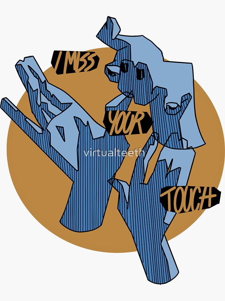 i-miss-your-touch-sticker-by-virtualteeth-redbubble