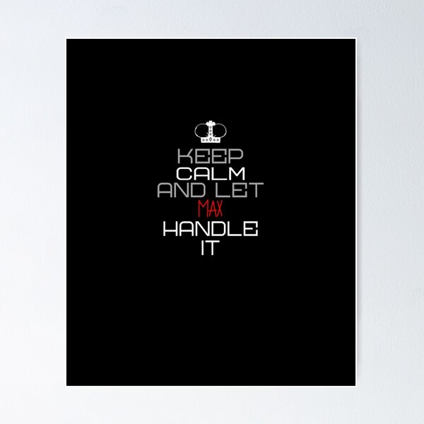 Item preview, Keep Calm And Let Max Handle It designed and sold by IcyTees.