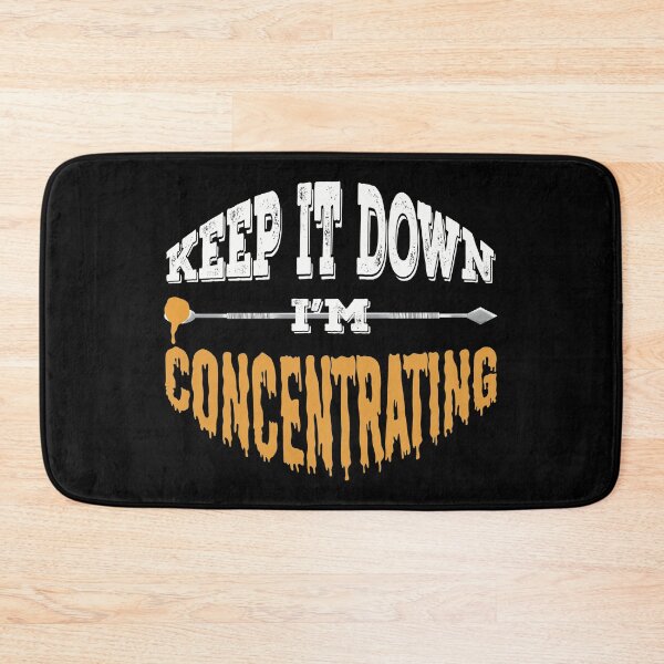 Item preview, Keep it down, I’m concentrating - THC Marijuana Concentrates Dabs Wax designed and sold by YomeHayin.