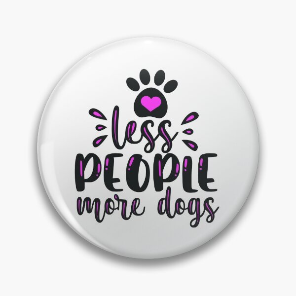 Item preview, Less People More Dogs designed and sold by Douglas  Walker.
