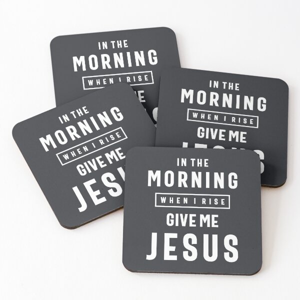 Item preview, Cute Jesus Quote In the Morning When I Rise Give Me Jesus designed and sold by cidolopez.