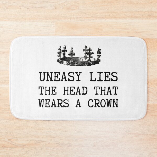 Item preview, Uneasy lies the head that wears a crown Shakespeare Quote Henry IV designed and sold by violet-hope.