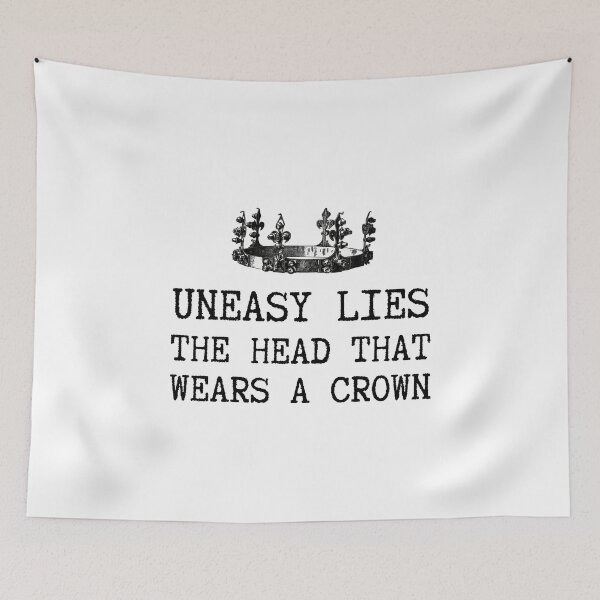 Item preview, Uneasy lies the head that wears a crown Shakespeare Quote Henry IV designed and sold by violet-hope.