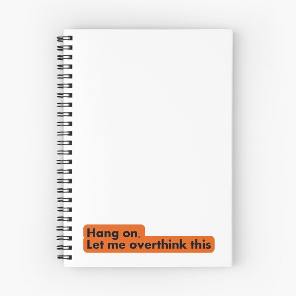 Item preview, Hang on, Let me overthink this designed and sold by KoTodi by Adi.
