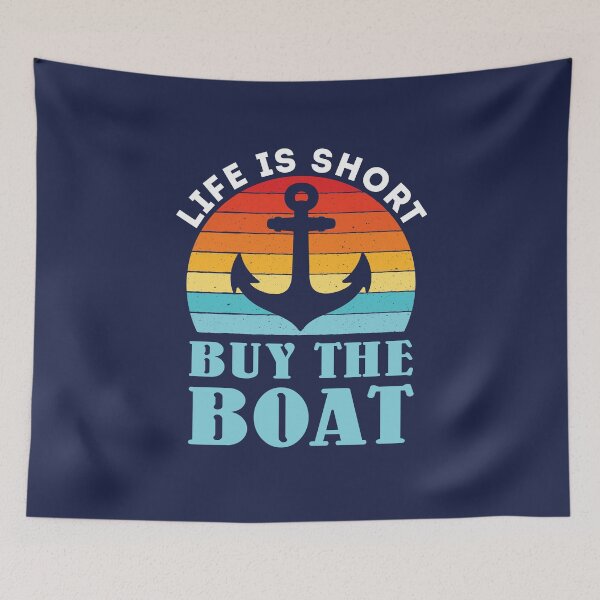 Item preview, Life Is Short Buy the Boat Boating Lover designed and sold by jaygo.