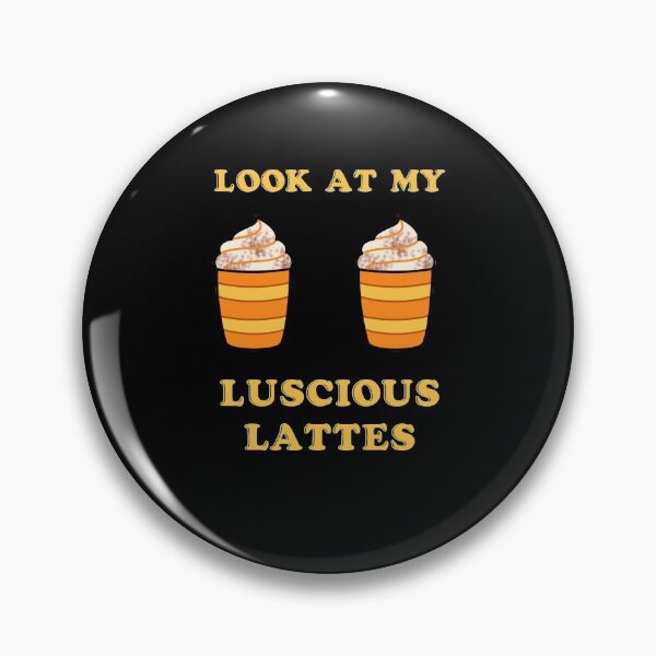 Item preview, Look At My Luscious Lattes designed and sold by Ginger217.