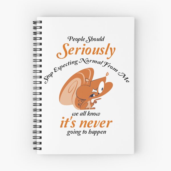 Item preview, People Should Seriously Stop Expecting Normal From Me designed and sold by UrahGo.
