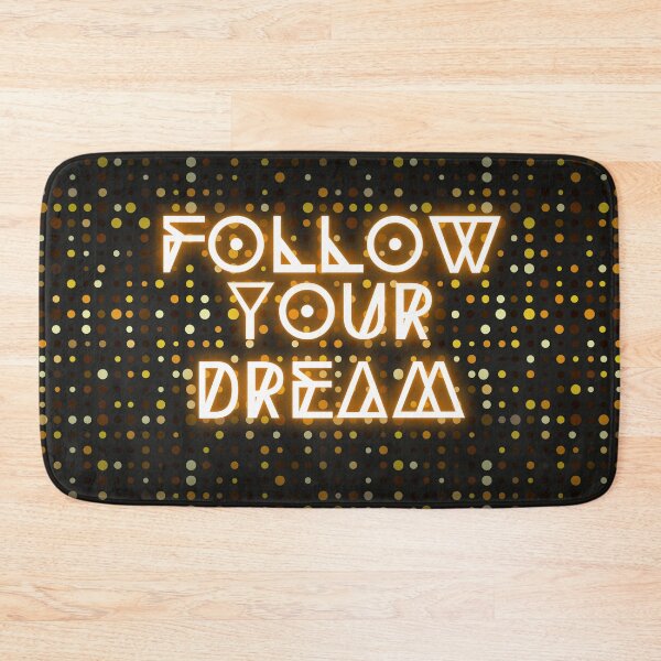 Item preview, follow your dream designed and sold by edleon.