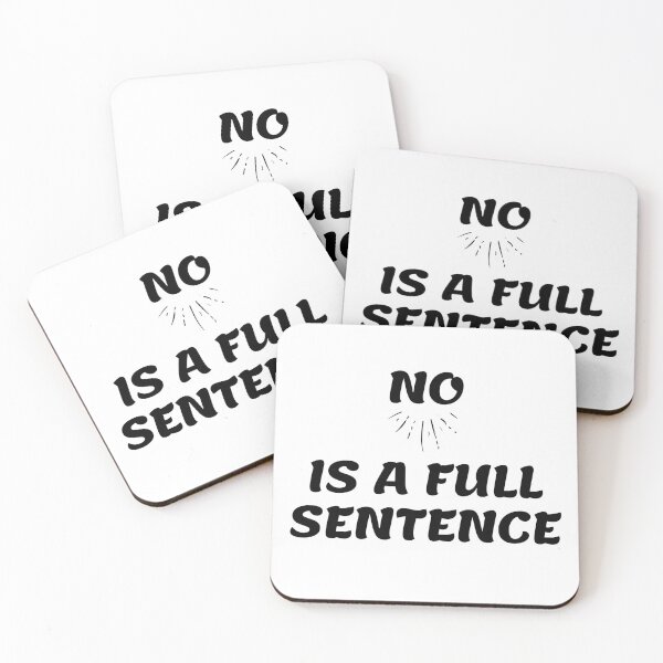Item preview, NO is a Full Sentence - Firm Way of Saying and Rejecting designed and sold by Ilana Khoshsima.