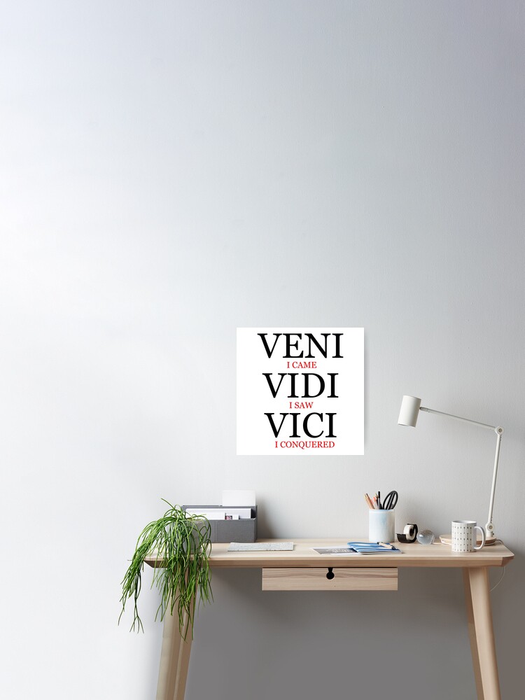 Veni Vidi Vici Art Board Print for Sale by ojasha