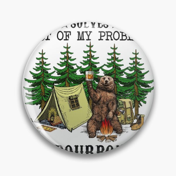 Item preview, Camping Solves Most Of My Problems Bourbon Solves The Rest Bear Camping designed and sold by jasminego7.
