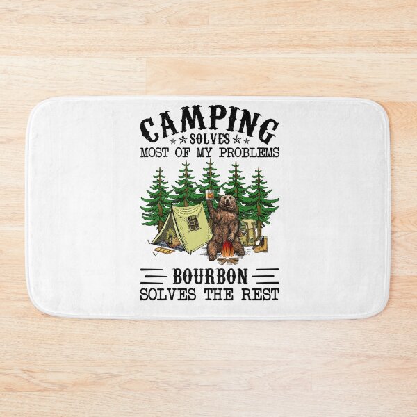 Item preview, Camping Solves Most Of My Problems Bourbon Solves The Rest Bear Camping designed and sold by jasminego7.