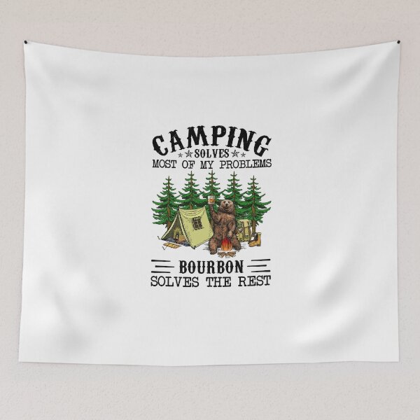 Item preview, Camping Solves Most Of My Problems Bourbon Solves The Rest Bear Camping designed and sold by jasminego7.