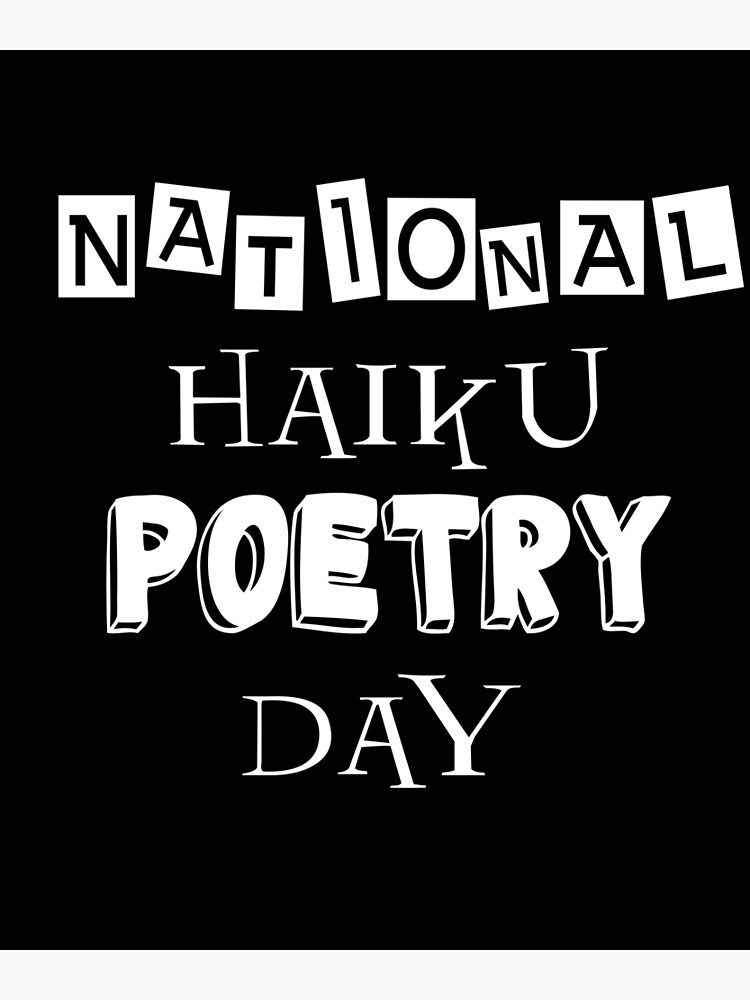 "National haiku poetry day" Poster for Sale by hicham4you Redbubble