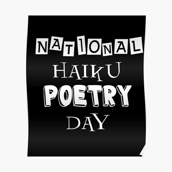 "National haiku poetry day" Poster for Sale by hicham4you Redbubble