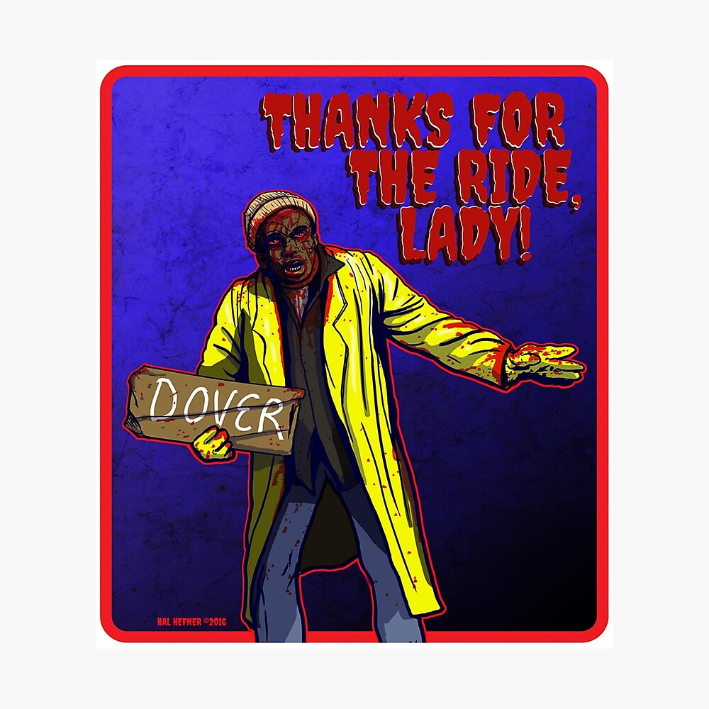 Thanks For The Ride Lady"" Poster for Sale by diewrekt ...