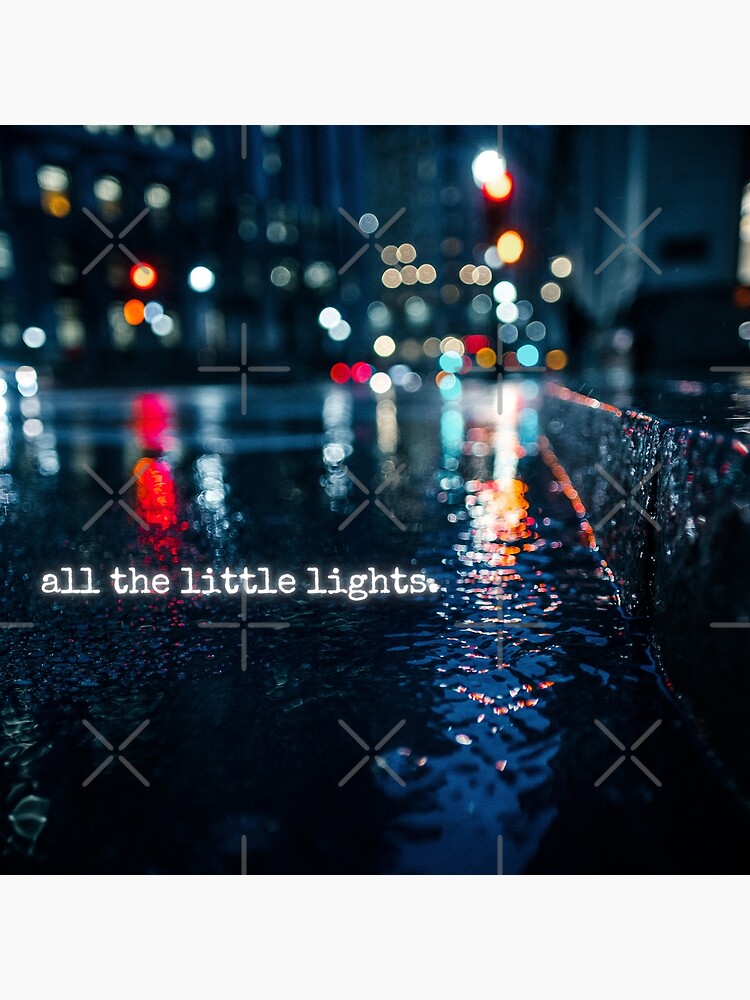 "all the little lights" Poster by MissPoppie1914 Redbubble