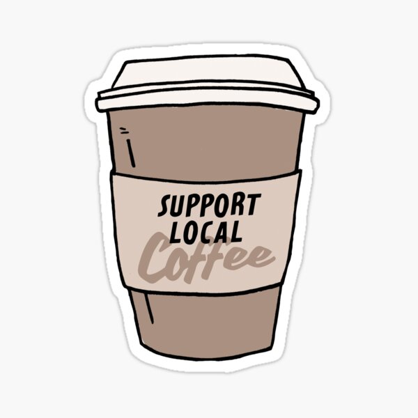Item preview, Support Local Coffee designed and sold by RLYRetro.