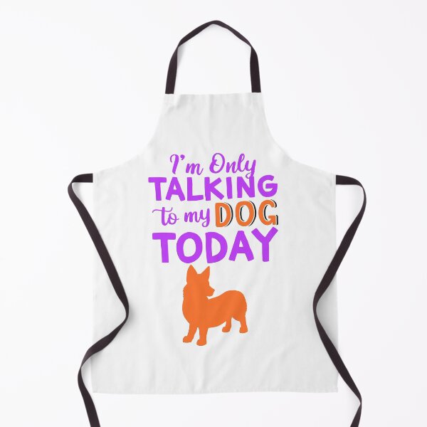 Item preview, I'm Only Talking to my Dog Today designed and sold by Douglas Walker.