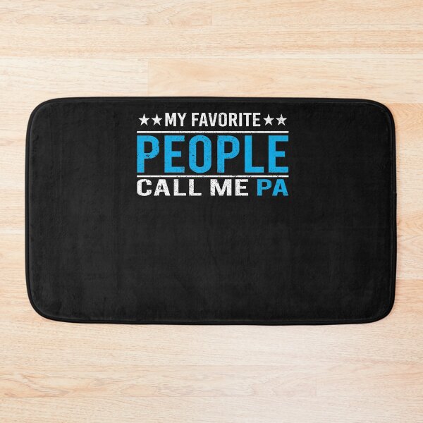 Item preview, My favorite people call me pa designed and sold by Design For  Gifts.