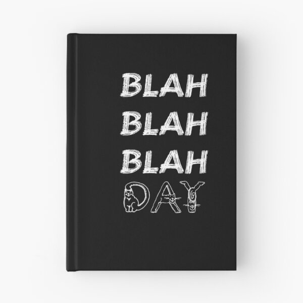 Item preview, Blah blah blah day  designed and sold by hicham4you.