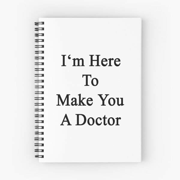 Item preview, I'm Here To Make You A Doctor designed and sold by supernova23.