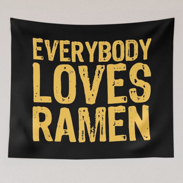 Item preview, Everybody Loves Ramen designed and sold by The "I Love Everything" Shop.