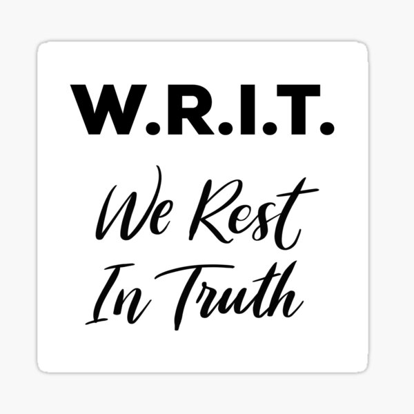 W.R.I.T. - We Rest In Truth Anne with an E Sticker