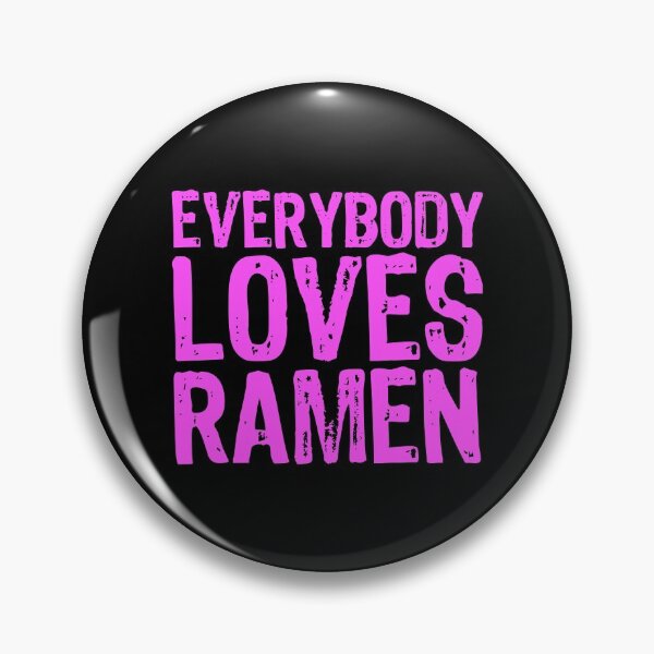 Item preview, Everybody Loves Ramen designed and sold by The "I Love Everything" Shop.
