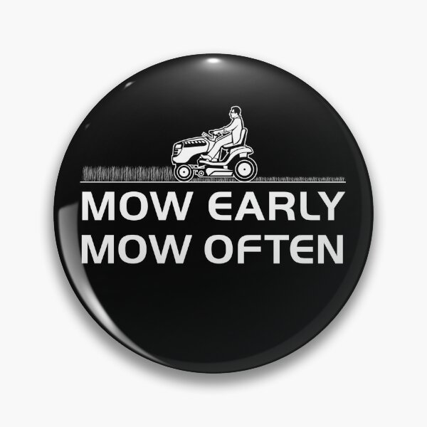 Item preview, Mow Early Mow Often designed and sold by twHistory.