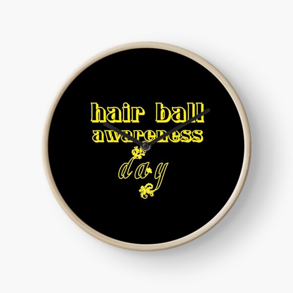 Item preview, Hair ball awareness day designed and sold by hicham4you.