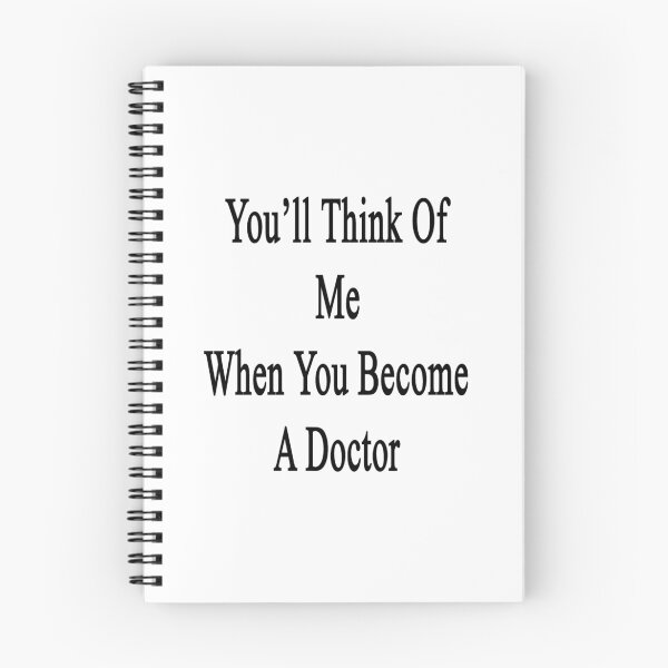 Item preview, You'll Think Of Me When You Become A Doctor  designed and sold by supernova23.