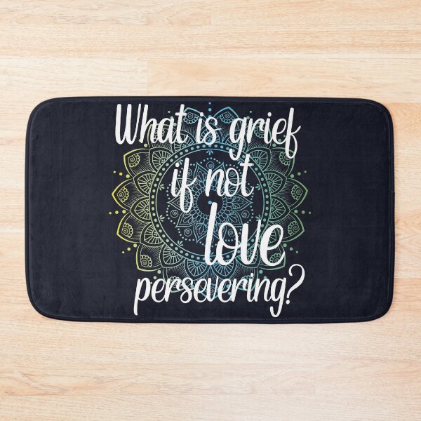 Item preview, What is grief if not love persevering designed and sold by samah82.