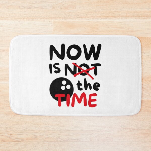 Item preview, Bowling: Now is not the time designed and sold by TheGreenGoat.