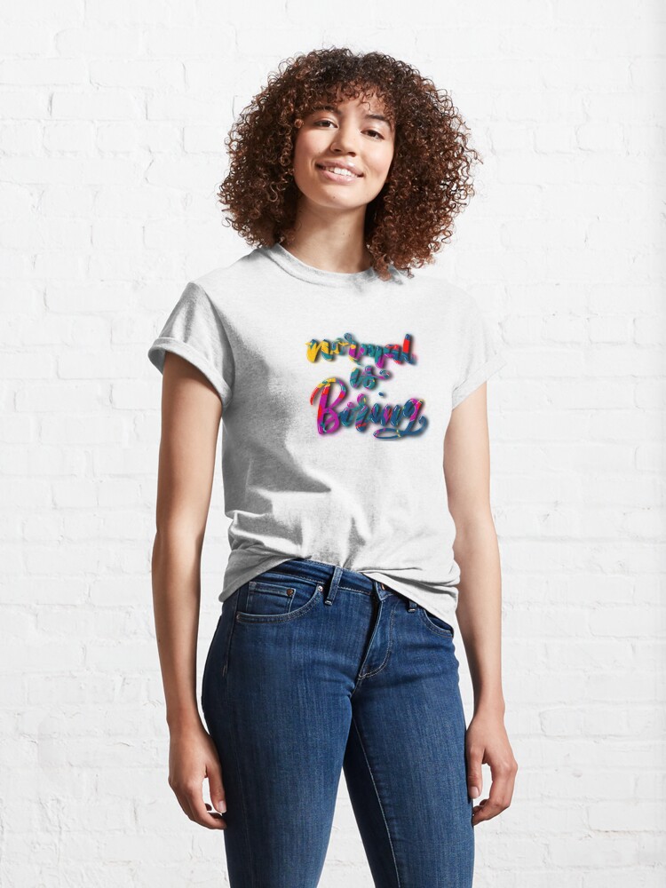 Alternate view of Normal Is Boring Classic T-Shirt