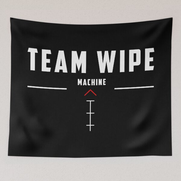 Item preview, Team Wipe Machine designed and sold by TQaimari.