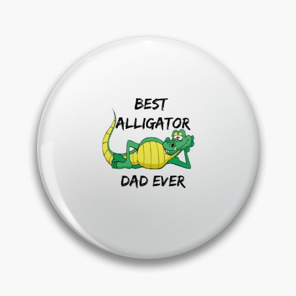 Item preview,  Best Alligator Dad Ever designed and sold by moustafa7155.