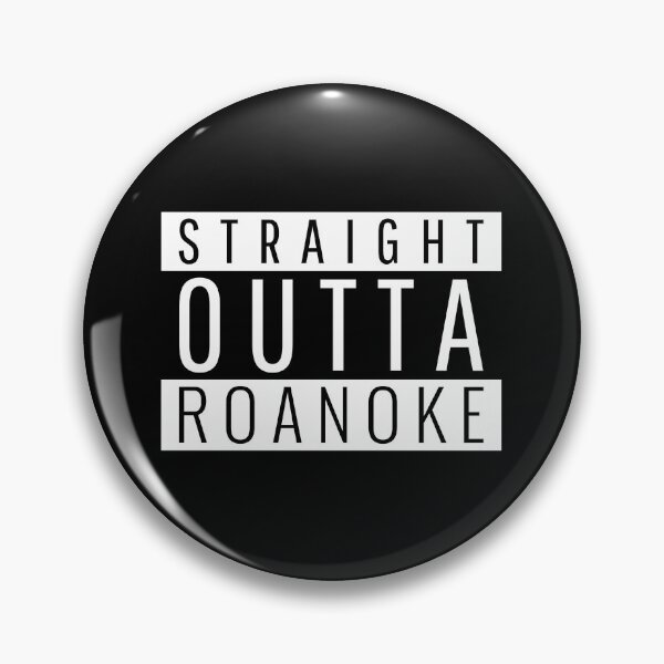 Item preview, Straight Outta Roanoke Virginia designed and sold by Teelogic.