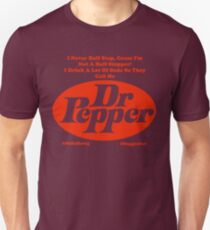 They Call Me Dr. Pepper Unisex T-Shirt