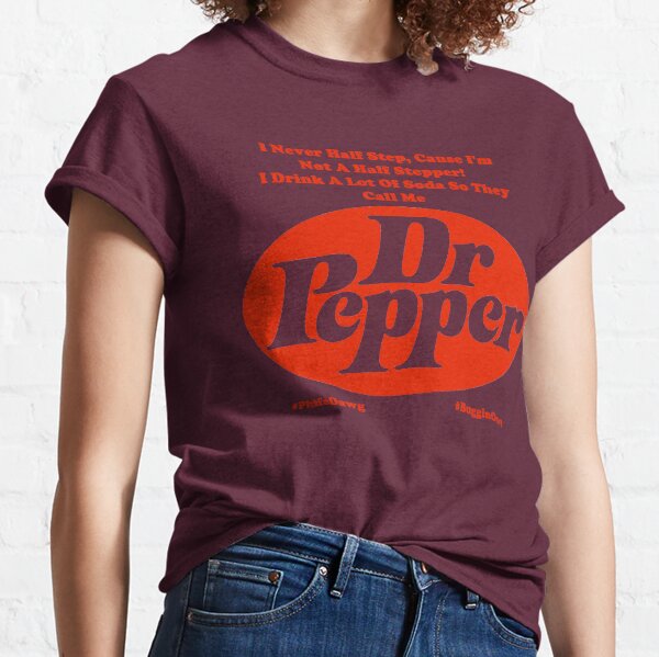 They Call Me Dr. Pepper Classic T-Shirt