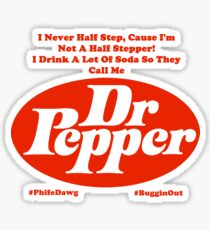 They Call Me Dr. Pepper Sticker