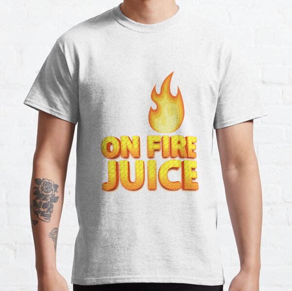 ON FIRE JUICE Classic T-Shirt
