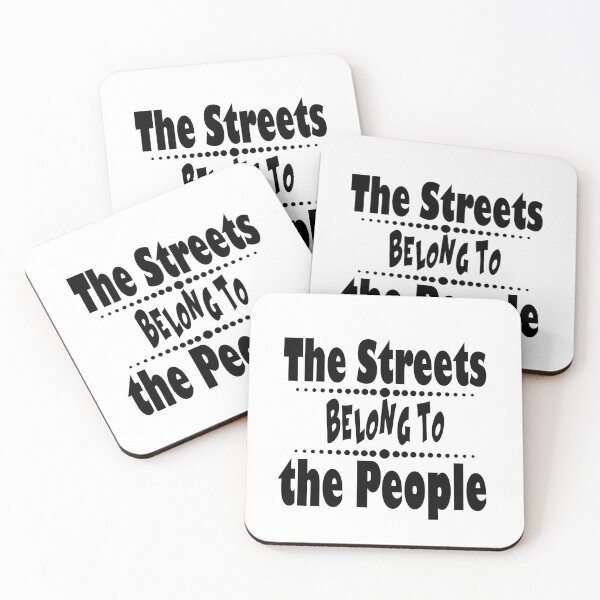 Item preview,  Fuuny people The Streets Belong to the People designed and sold by Mac Store.