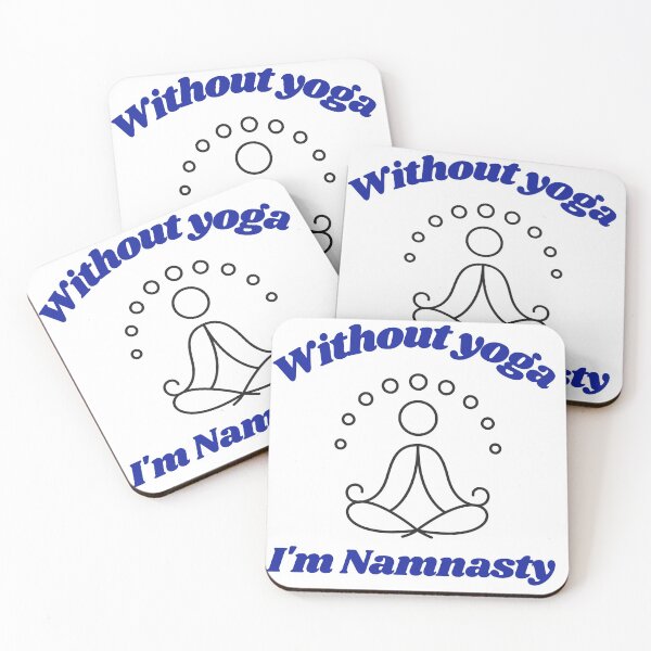 Item preview, Without Yoga I'm Namnasty designed and sold by FunExercise.