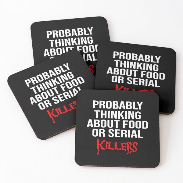Item preview, Probably Thinking About Food Or Serial Killers Funny Saying  designed and sold by Tema EL.