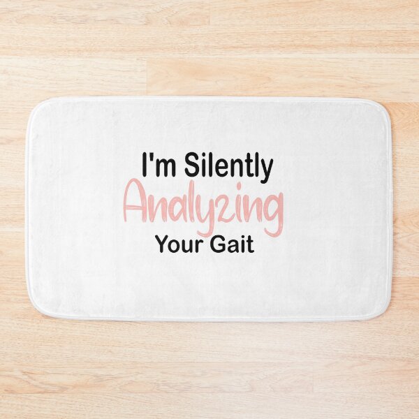 Item preview, Fuuny Therapy specialist, I'm Silently Analyzing Your Gait, gift idea for lovers Therapy specialist designed and sold by Mac Store.
